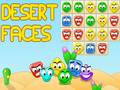 Spēle Desert Faces