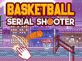 Spēle Basketball Serial Shooter