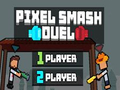 Spēle Pixel Smash Duel