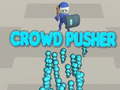 Spēle Crowd Pusher