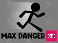 Spēle Max Danger