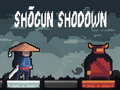 Spēle Shogun Showdown