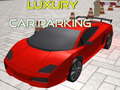 Spēle Luxury Car Parking 