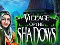 Spēle Village Of The Shadows