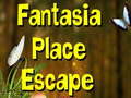 Spēle Fantasia Place Escape 