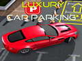 Spēle Luxury Car Parking 