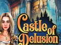 Spēle Castle of Delusion