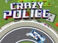 Spēle Crazy Police