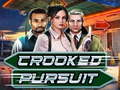 Spēle Crooked Pursuit