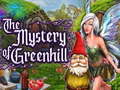Spēle The Mystery of Greenhill