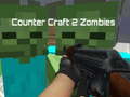 Spēle Counter Craft 2 Zombies