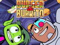 Spēle Teen Titans Go Burger and Burrito