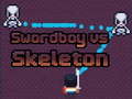Spēle Swordboy Vs Skeleton