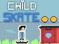 Spēle Child Skate