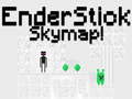 Spēle EnderStick Skymap