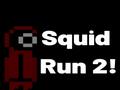 Spēle Squid Run 2