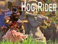 Spēle Hog Rider