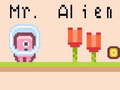 Spēle Mr Alien