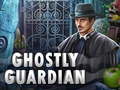 Spēle Ghostly Guardian