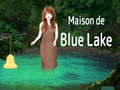 Spēle Maison De Blue Lake