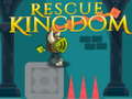 Spēle Rescue Kingdom 