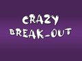 Spēle Crazy Break-Out