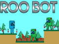 Spēle Roo Bot