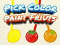 Spēle Pick Color Paint Fruits