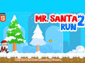 Spēle Mr. Santa Run 2