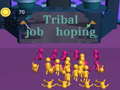 Spēle Tribal job hopping
