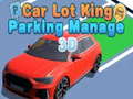 Spēle Car Lot King Parking Manage 3D