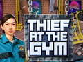 Spēle Thief at the Gym