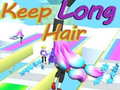 Spēle Keep Long Hair