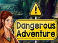 Spēle Dangerous Adventure