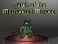 Spēle March of the Mechanized Menace