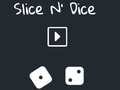 Spēle Slice N' Dice