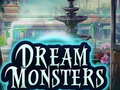 Spēle Dream Monsters