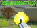 Spēle Pixel Village Battle 3D