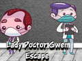 Spēle Lady Doctor Gwen Escape