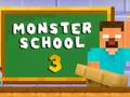 Spēle Monster School 3