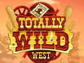 Spēle Totally Wild West