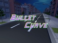 Spēle Bullet Curve