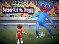 Spēle Soccer Kid vs Huggy