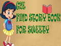 Spēle G2E Find Story Book For Sweety