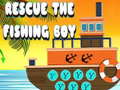 Spēle Rescue The Fishing Boy