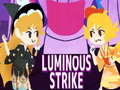 Spēle Luminous Strike