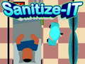 Spēle Sanitize-It