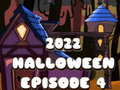 Spēle 2022 Halloween Episode 4