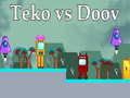 Spēle Teko vs Doov