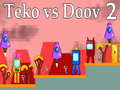 Spēle Teko vs Doov 2
